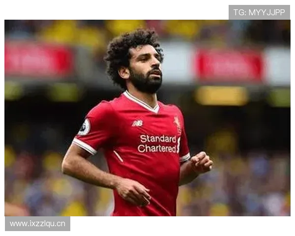 萨拉赫重返英超崛起解析：利物浦体系如何激活个人上限